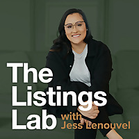 The Listings Lab Podcast With Jess Lenouvel