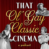 That Ol' Gay Classic Cinema