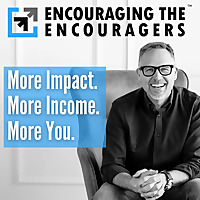 Encouraging the Encouragers