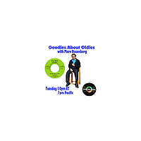 Goodies About Oldies with Dr. Marv Rosenberg