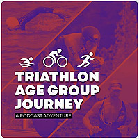 The Triathlon Age Group Journey