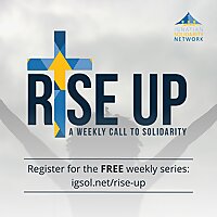 Rise Up: A Weekly Call to Solidarity