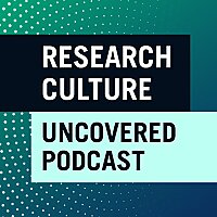 Research Culture Uncovered