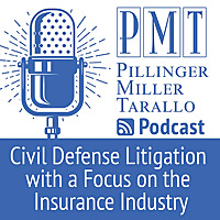 PMT Podcast: Civil Litigation with a Focus on the Insurance Industry