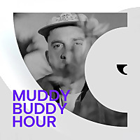 Muddy Buddy Hour
