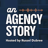 An Agency Story