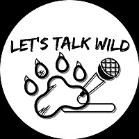 Let's Talk Wild