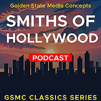 GSMC Classics: The Smiths of Hollywood