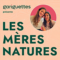 Les M&egrave;res Natures