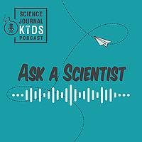 Ask a Scientist