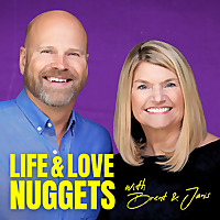 Life and Love Nuggets