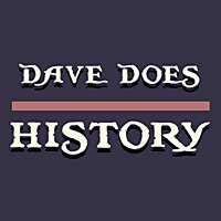 Dave Does History
