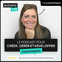 Business Tips - conseils en cr&eacute;ation et gestion d'entreprise