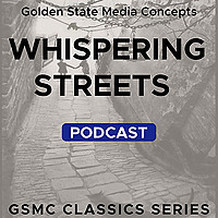 GSMC Classics: Whispering Streets