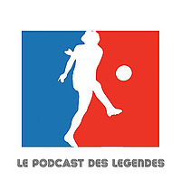 Le Podcast des L&eacute;gendes