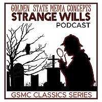 GSMC Classics: Strange Wills