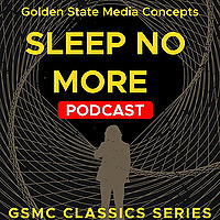 GSMC Classics: Sleep no More