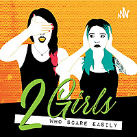 2 Girls Who Scare Easily