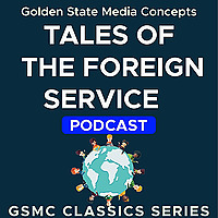 GSMC Classics: Tales of the Foreign Service