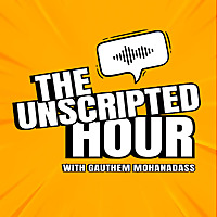 The Unscripted Hour - Tamil Podcast