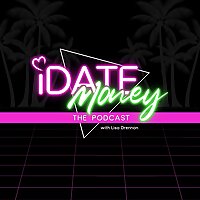 I Date Money: Budget &bull; Invest &bull; Build Wealth After Divorce