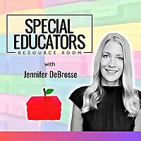 Special Educators Resource Room Podcast: Real Talk for Special Education Teachers