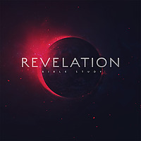 The Book of Revelation: Bible Study