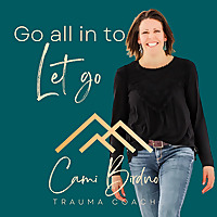 Go all in to Let go - Trauma Healing Insights