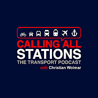 Calling All Stations - The Transport Podcast