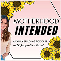 Motherhood Intended