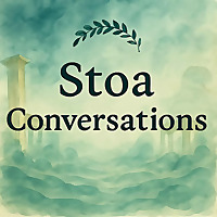 Stoa Conversations: Stoicism Applied