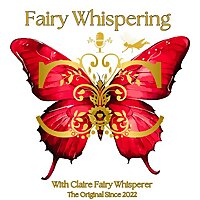 Fairy Whispering Podcast