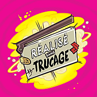 R&eacute;alis&eacute; Sans Trucage