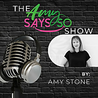 The Amy Says So Show