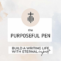 The Purposeful Pen - Clarity for Christian Writers