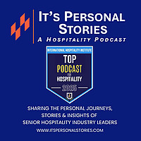 It's Personal Stories, A Hospitality Podcast