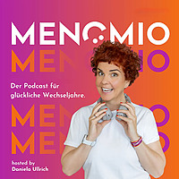MENOMIO - Der Podcast für glückliche Wechseljahre