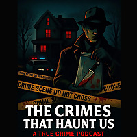 The Crimes That Haunt Us