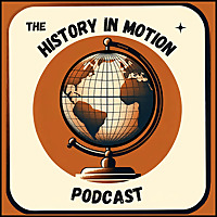 The History in Motion Podcast