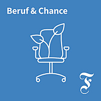 F.A.Z. Beruf & Chance Wie Arbeit gl&uuml;cklich macht