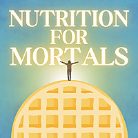 Nutrition For Mortals