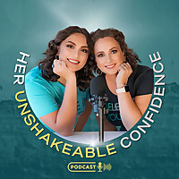Her Unshakeable Confidence Podcast