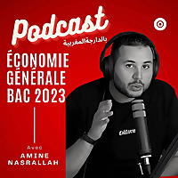 Podcast en &eacute;conomie g&eacute;n&eacute;rale bac 2023