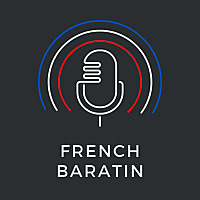 French Baratin - Real conversations in French for advanced learners, débats en français authentique,