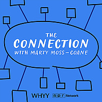 The Connection with Marty Moss-Coane