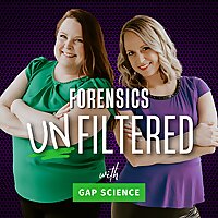 Forensics Unfiltered with Gap Science