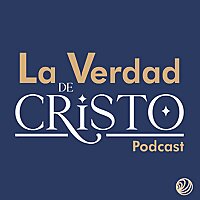 La Verdad de Cristo