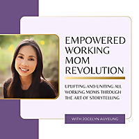 Empowered Working Mom Revolution