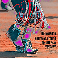 Hollowed to Hallowed Ground: The 1999 Pecos Repatriation