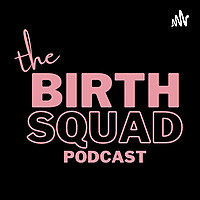 The Birth Squad